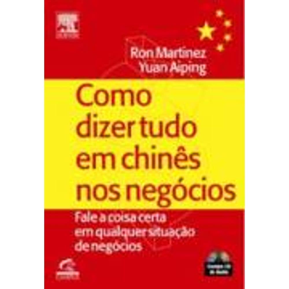 Como Dizer Tudo em Chinês nos Negócios | Amazon.com.br